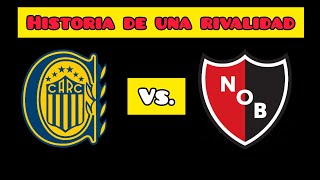 Rosario Central vs Newells Old Boys Historia de una rivalidad [upl. by Devonne]