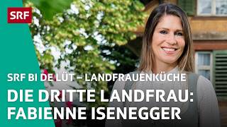 Fabienne Isenegger aus Aettenschwil AG Sportköchin  Landfrauenküche 2024 38 – SRF bi de Lüt  SRF [upl. by Vlada]