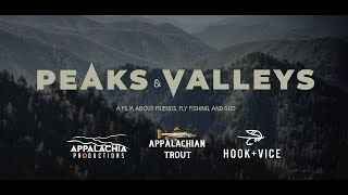 Peaks and Valleys  A Film About Fly Fishing Friends and God [upl. by Day]