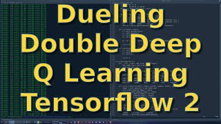 Dueling Double Deep Q Learning is Simple with Tensorflow 2 [upl. by Maya688]