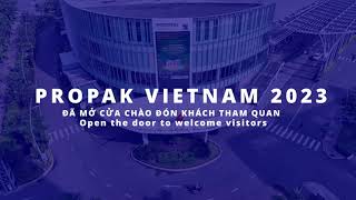 PROPAK VIETNAM 2023  RECAP NGÀY 1 [upl. by Hickie]