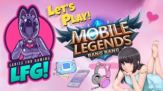 YGG Community Stream  Ladies For Gaming feat Mobile Legends [upl. by Adarbil]