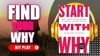 Start with Why by Simon Sinek Audiobook  Book Summary and Review [upl. by Enella]