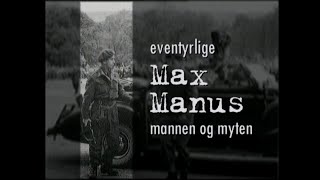 Eventyrlige Max Manus  mannen og myten [upl. by Haim179]