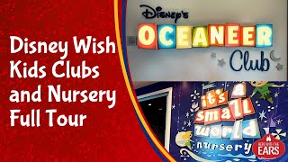 Disney Wish Oceaneer Club Tour amp its a small world Nursery Tour  Disney Cruise Line [upl. by Esemaj]