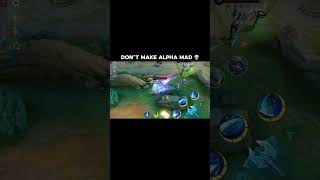 Why make alpha mad guys 💀 mobilelegends mlbb alpha mlbbcreatorcamp [upl. by Yzmar]