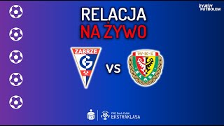 Górnik Zabrze  Śląsk Wrocław MECZ NA ŻYWO Ekstraklasa RELACJA KOMENTARZ STUDIO [upl. by Yrek633]