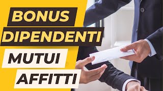 quotBonus per dipendenti Cosa Richiedere al Datore di Lavoro  Anche Mutuo e Affitto Inclusiquot [upl. by Orelia]