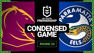 NRL 2023  Brisbane Broncos v Parramatta Eels  Condensed Match Round 24 2023 [upl. by Anal150]