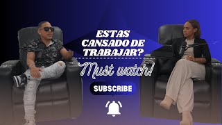 Ep 13  Estas cansado de trabajar Carlos Reyes [upl. by Serle]