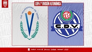 AD Villaviciosa vs CD Vicálvaro  Copa 1ª División Autonómica  Grupo A [upl. by Daveda]