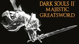 Dark Souls 2 Majestic Greatsword Tutorial dual wielding w power stance [upl. by Anabahs779]