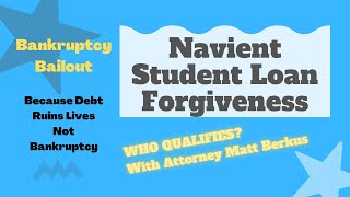 Navient Student Loan Forgiveness Who Qualifies A Lawyer Explains [upl. by Virgie569]