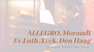 MARCO DEN TOOM  Allegro Morandi  EvLuth kerk Den Haag NL [upl. by Sirapal]