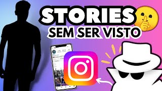 COMO VER STORIES SEM SER VISTO 😱  Veja Stories de outra pessoa ocultamente 👀 stories instagram [upl. by Elem]