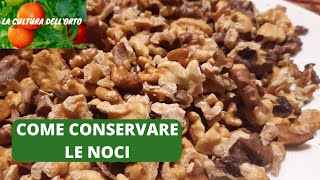 Come conservare le noci Due Metodi semplici [upl. by Gary]