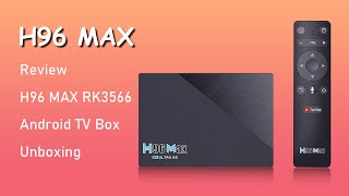 Review H96 MAX RK3566 Android TV Box Unboxing [upl. by Thorne]