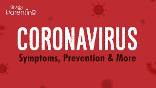 Coronavirus  Symptoms Prevention amp More [upl. by Pallaten]