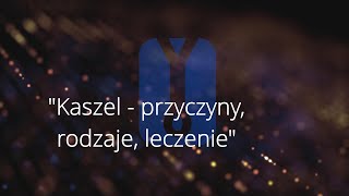 Kwadrans dla Zdrowia 6 Kaszel  przyczyny rodzaje leczenie medmenager [upl. by Nottirb]