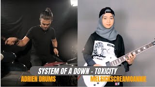 Toxicity  System Of A Down  Drum amp Guitar Covers Adrien Drums amp MelSickScreamoAnnie [upl. by Nonnaer495]