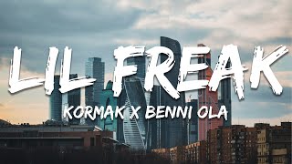 Kormak x Benni Ola  Lil Freak Lyrics [upl. by Aneala988]