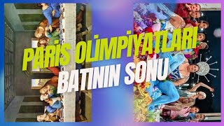 Paris Olimpiyatları ve Batının Sonu [upl. by Quick]