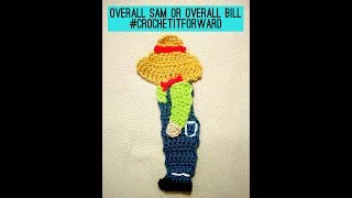 How to Crochet Overall Sam or Overall Bill Applique  Overall Sam Pattern  Overall Bill Pattern [upl. by Archangel823]