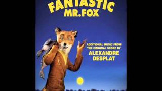 03 Trains  Fantastic Mr Fox Additional Music [upl. by Essirahc]