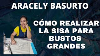 COMO REALIZAR LA SISA PARA BUSTO GRANDES [upl. by Rivkah]