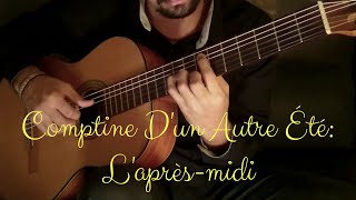 Comptine Dun Autre Été on Classical Guitar Yann Tiersen by Luciano Renan [upl. by Lemahs]