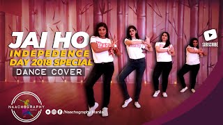 Naachography ft Saira Budhrani  Jai Ho Independence Day 2018 Dance Special [upl. by Notled86]