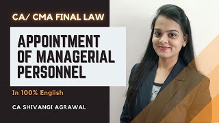 Appointment and Remuneration of Managerial Personnel  CA amp CMA Final Law Classes in English [upl. by Baxy863]