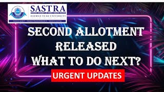 sastra 2024  second round allotment released What to do next [upl. by Vesta]