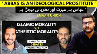 Emaan Union Abbas is an Ideological Prostitute  Harris Sultan vs Qaiser Ahmed Raja  Abbas Haidar [upl. by Neukam818]