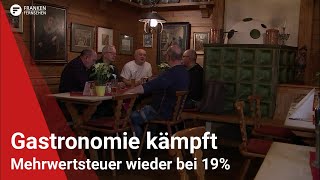 Mehrwertsteuer wieder bei 19 Gastronomie hat stark zu kämpfen [upl. by Madden]