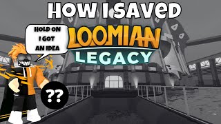 How I Saved Loomian Legacy [upl. by Llednor]