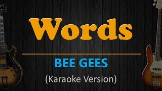 WORDS  Bee Gees HD Karaoke [upl. by Nasho]