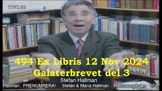 494 Ex Libris 12 Nov 2024 Galaterbrevet del 3 [upl. by Lotsirhc743]