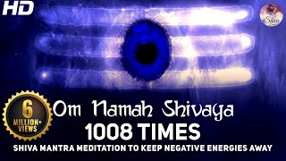 Om Namah Shivaya 1008 Times Chanting  Shiva Mantra Meditation To Keep Negative Energies Away [upl. by Ahsenom]