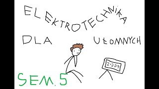 Elektrotechnika Dla Ułomnych Sem V [upl. by Badger]