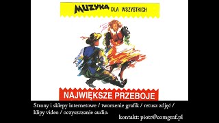 Muzyka Dla Wszystkich Największe Przeboje 1 [upl. by Yci511]