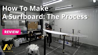 How to make a surfboard the process [upl. by Yztim]