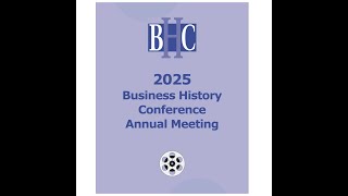 Call for Papers BHC 2025 by President Stephen Mihm  The Business of Labor [upl. by Carper]