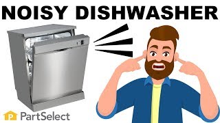 Whats Making My Dishwasher Noisy  PartSelectcom [upl. by Aivul]