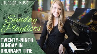 TwentyNinth Sunday in Ordinary Time Playlists [upl. by Ynnam]