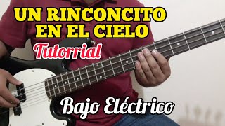 Un Rinconcito en el Cielo  Tutorial Bajo Eléctrico [upl. by Lashond]