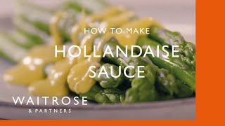 How To Make Hollandaise Sauce  Cookery School  Waitrose [upl. by Nidraj]