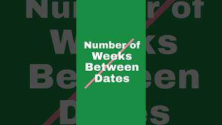 How to calculate Number Of Weeks Between dates excel basic microsoft [upl. by Annahc]