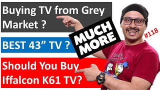 Iffalcon K61  Should You Buy  Best 43 Inch TV  Buying TV from Grey Market  Haier Brand  More [upl. by Eladroc164]