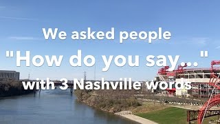 How to Talk Like a Local — Nashville [upl. by Ziagos]